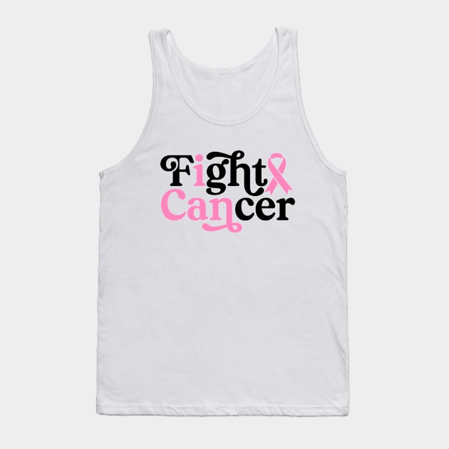 I Can Fight Cancer - Breast Cancer Support  - Survivor - Awareness Pink Ribbon Black Font Tank Top by Color Me Happy 123